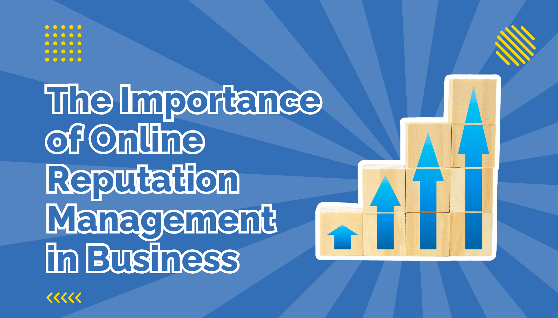 Importance Of Reputation In Business The Importance of Online Reputation Management