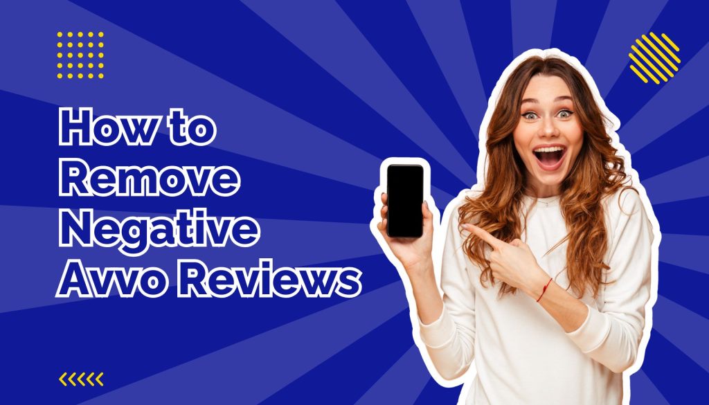 How to remove negative avvo reviews blog post feature image with a woman looking at her phone