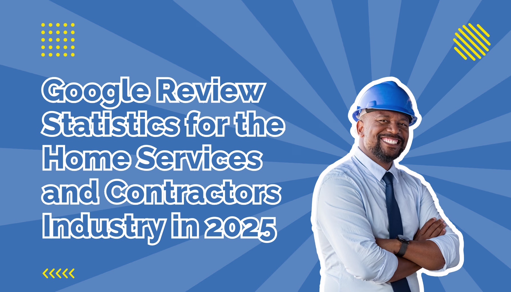 Google Review Statistics for the Home Services and Contractors Industry
