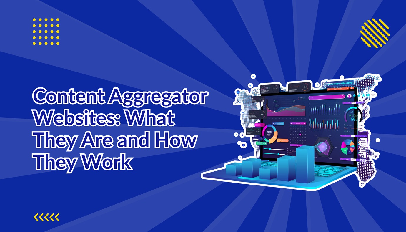 What are content and information aggregator websites?