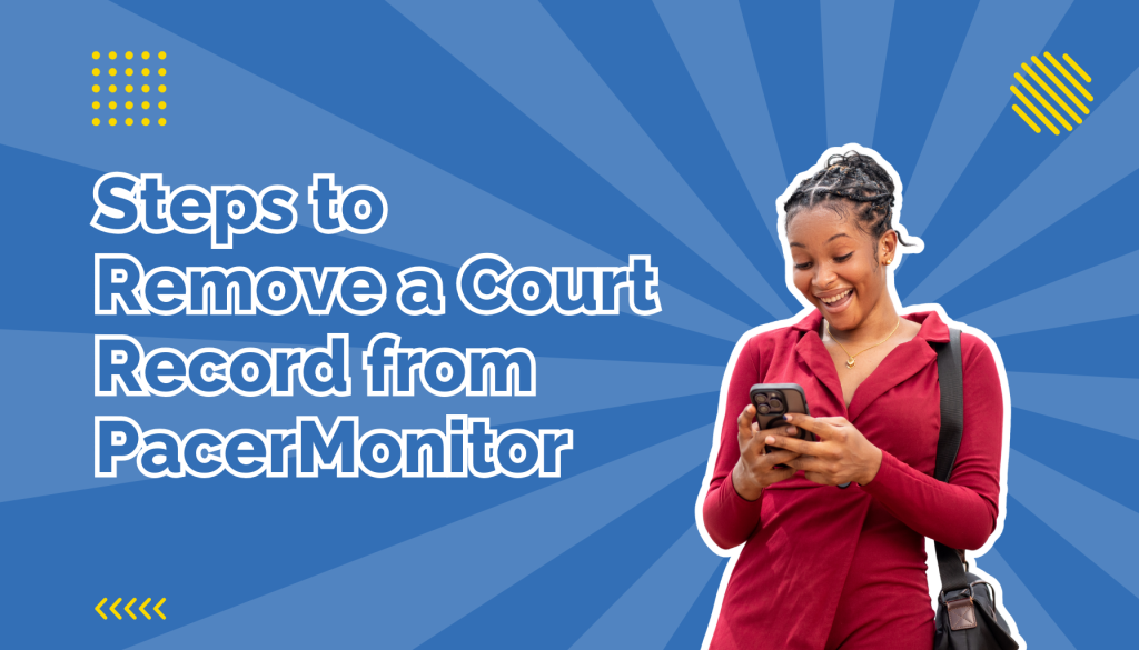 Steps to Remove a Court Record from PacerMonitor beside a woman on her phone