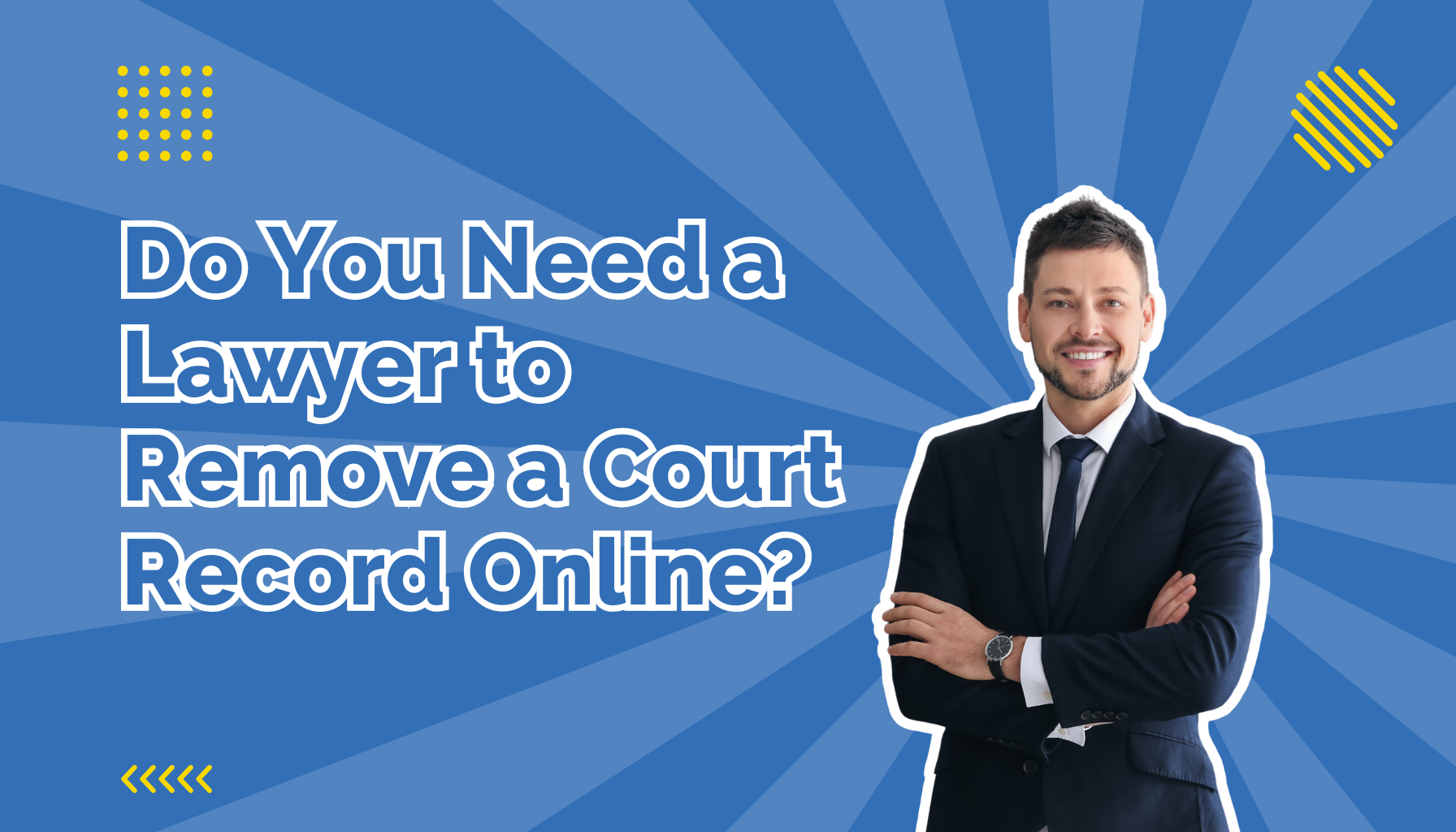 Do You Need a Lawyer Title image beside a lawyer